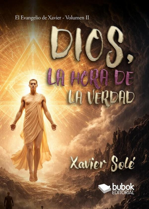 Dios, la hora de la Verdad | Xavier Solé