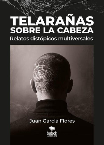 Telarañas sobre la cabeza | Juan García Flores