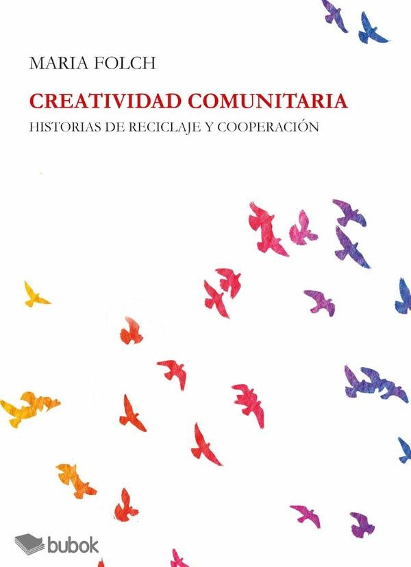 Creatividad Comunitaria | Maria Folch del Cerro