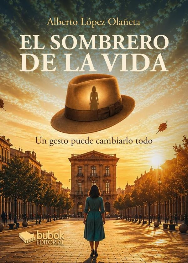 El sombrero de la vida | Alberto López Olañeta
