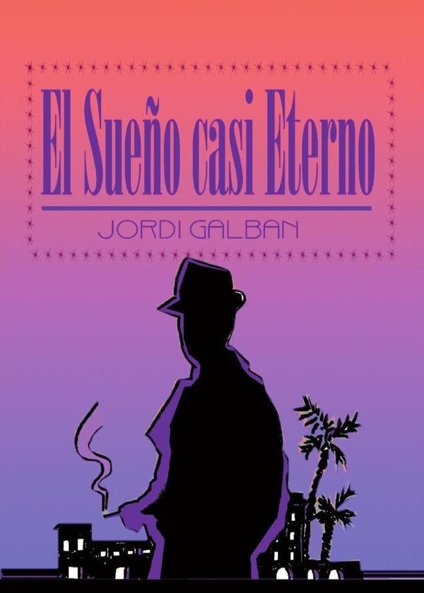 El Sueño casi Eterno | Jordi Galban