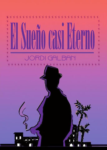 El Sueño casi Eterno | Jordi Galban