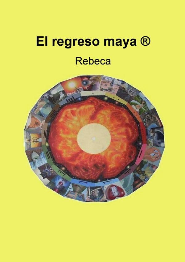 El regreso maya | Rebeca