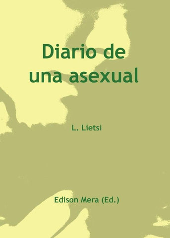 Diario de una asexual | Edison Mera, L. Lietsi y otros
