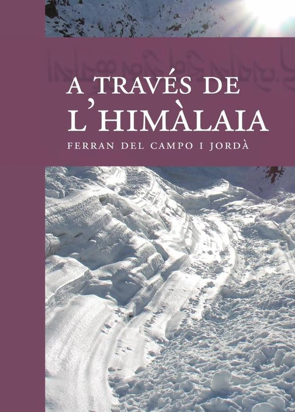 A través de l'Himàlaia | Ferran del Campo i Jordà