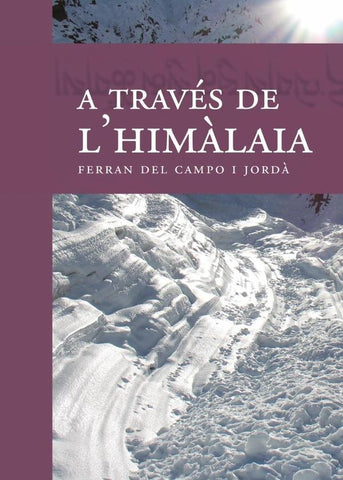A través de l'Himàlaia | Ferran del Campo i Jordà
