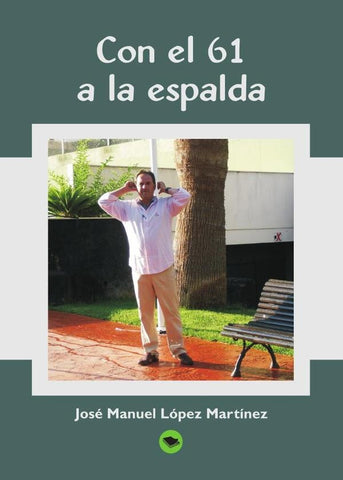 Con el 61 a la espalda | José Manuel López Martínez