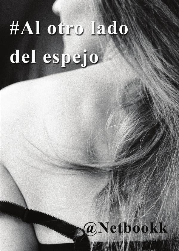 #Al otro lado del espejo | @Netbookk