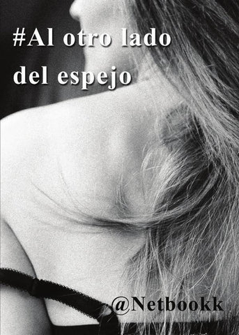 #Al otro lado del espejo | @Netbookk