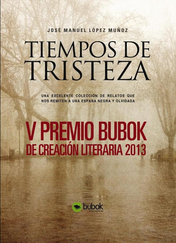 Tiempos de tristeza | José Manuel López Muñoz