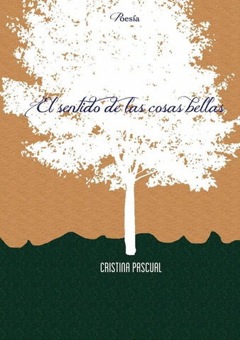 El sentido de las cosas bellas | Cristina Pascual Albors
