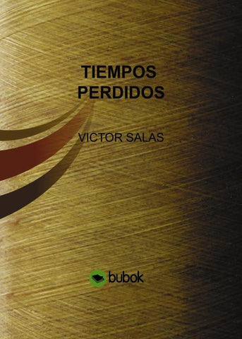 Tiempos perdidos  | VICTOR SALAS