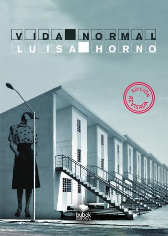 Vida Normal. (2ª Edición, revisada) | Luisa Horno