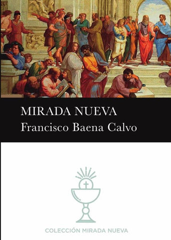 Mirada nueva  | FRANCISCO BAENA CALVO