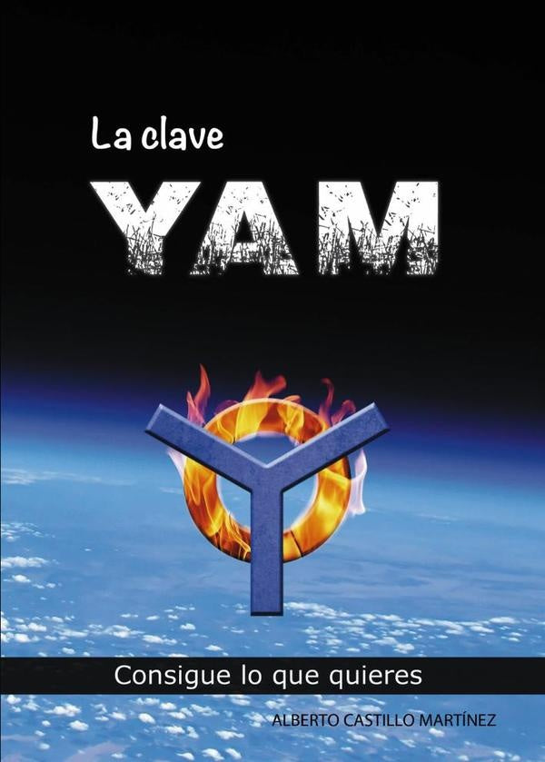 La clave YAM | Alberto Castillo Martínez