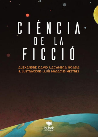 Ciència de la ficció  | Alexandre David Lacambra Boada