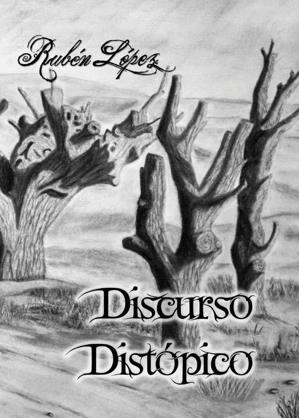 Discurso distópico | Rubén López Sánchez