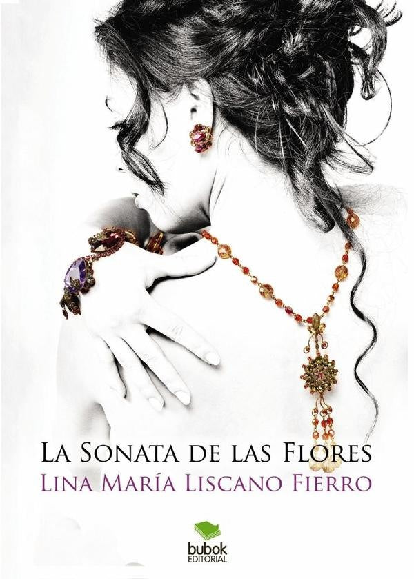 La Sonata de Las Flores | Lina María Liscano Fierro