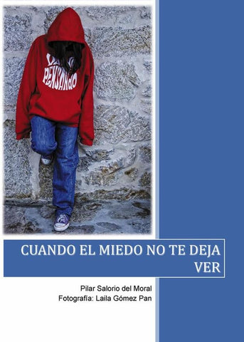 Cuando el miedo no te deja ver | Pilar Salorio
