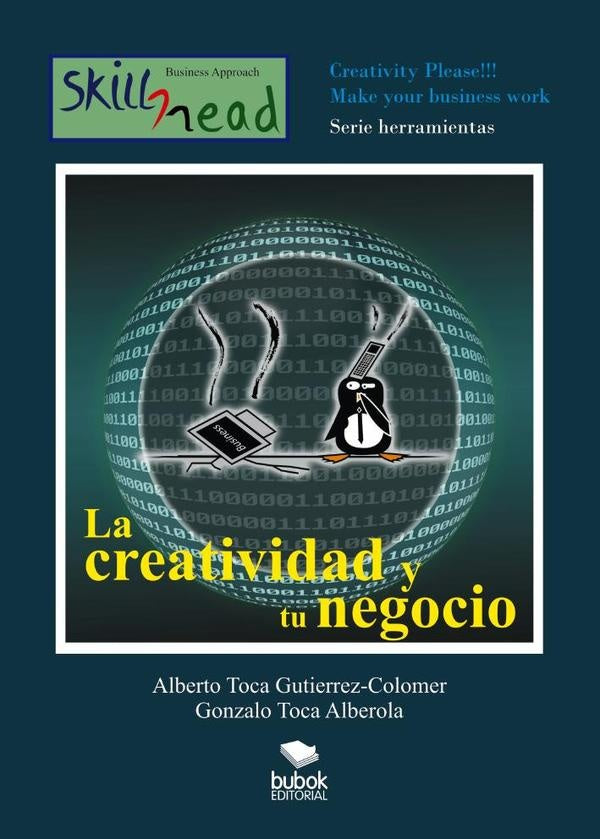 La creatividad y tu negocio | Alberto Toca Gutierrez Colmener, Gonzalo Toca ...