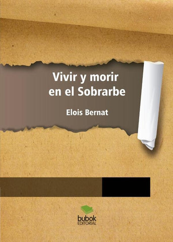 Vivir y morir en el Sobrarbe | Elois Bernat
