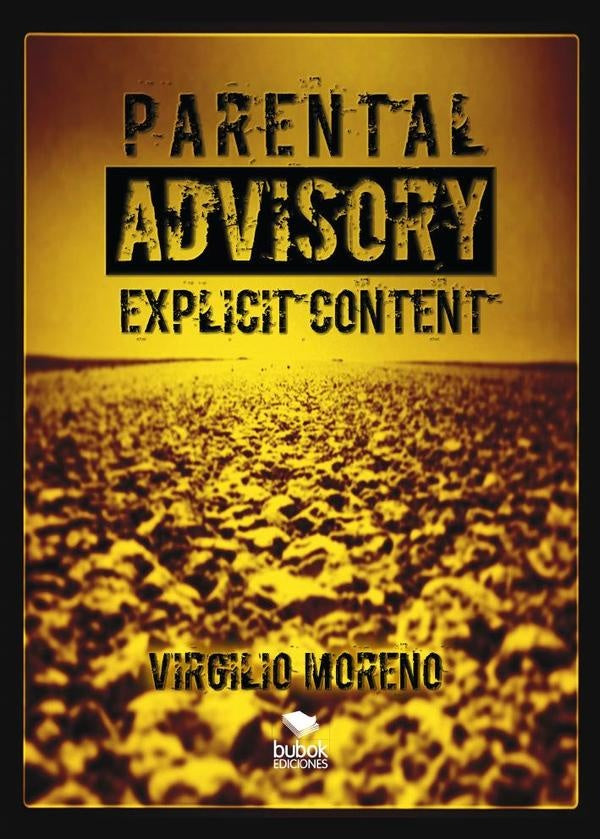 Parental advisory explicit content  | Virgilio Moreno