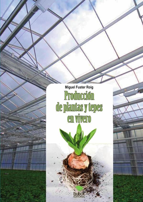 Producción de plantas y tepes en vivero | Miguel Fuster Roig