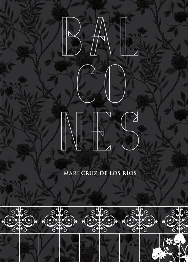 Balcones | Mari Cruz de los Ríos
