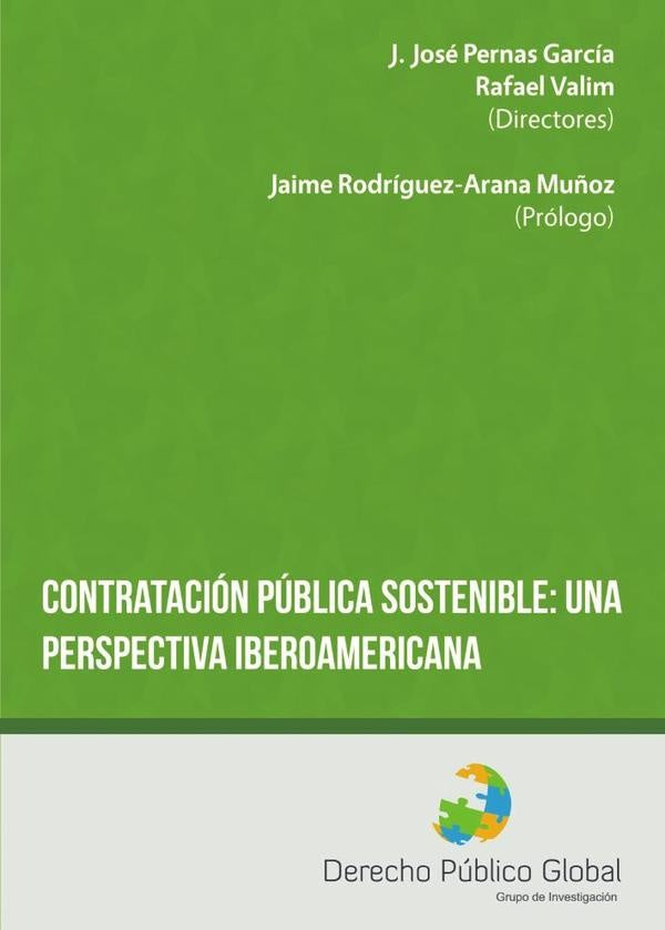 Contratación pública sostenible: una perspectiva iberoamericana | J. José Pernas García, Rafael Valim