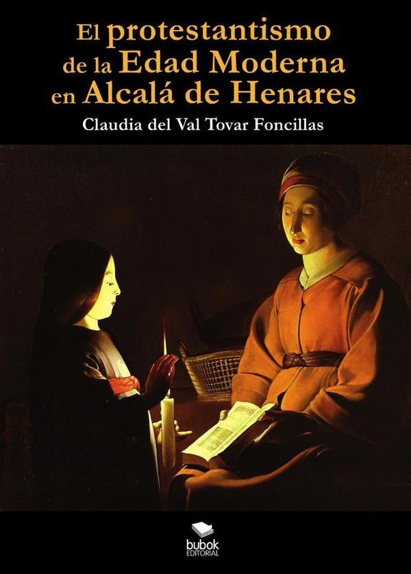 El protestantismo de la Edad Moderna en Alcalá de Henares | Claudia Tovar