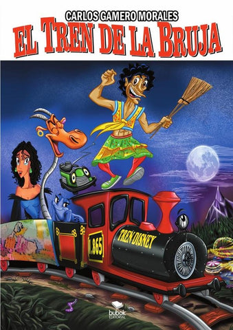 El tren de la Bruja | Carlos Gamero Morales