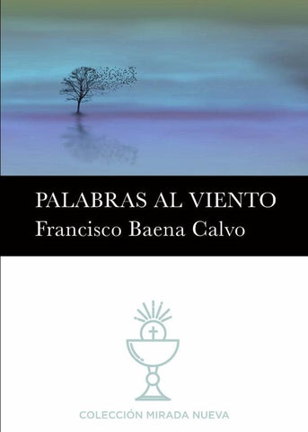 Palabras al viento  | FRANCISCO BAENA CALVO