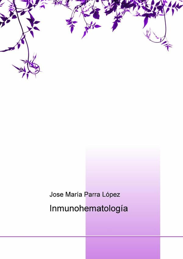 Inmunohematología | Jose María Parra López
