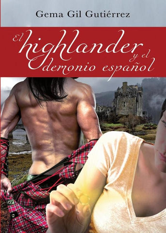 El highlander y el demonio español | Gema GIl