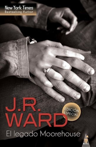 EL LEGADO MOORENHOUSE.. | J.R. WARD