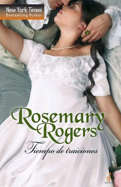 tiempo de traiciones * | Rosemary Rogers