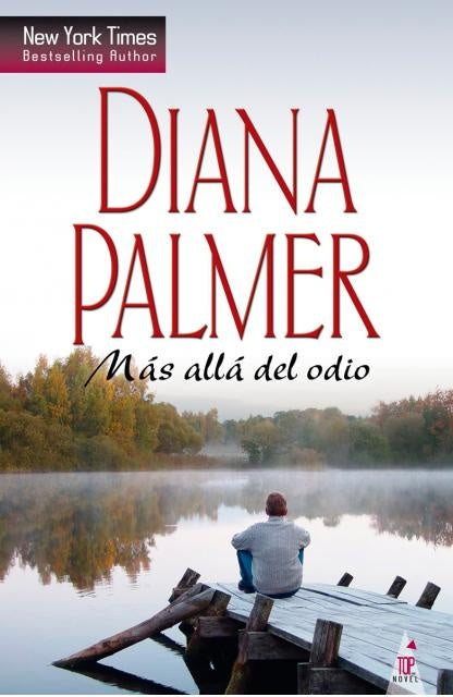 MAS ALLA DEL ODIO * | DIANA PALMER