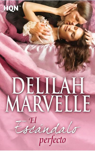 EL ESCANDALO PERFECTO * | DELILAH MARVELLE