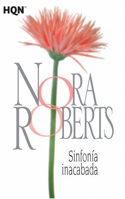 SINFONÍA INACABADA * | Nora Roberts