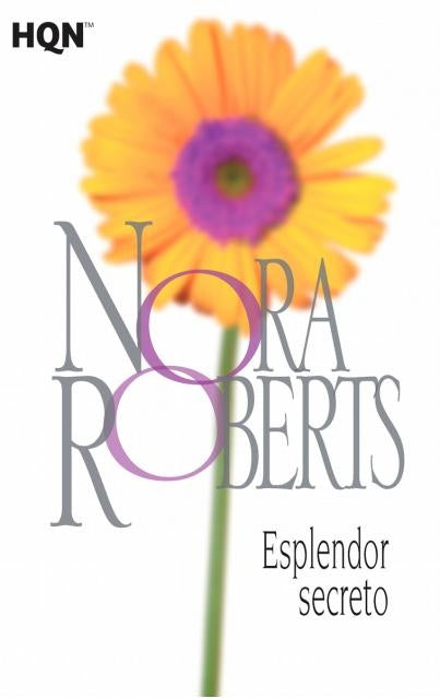 ESPLENDOR SECRETO | Nora Roberts