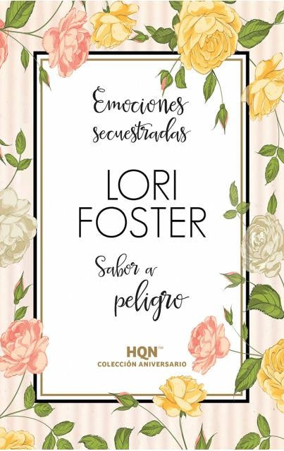 Sabor a peligro* | Lori Foster