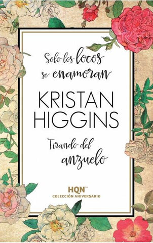 TIRANDO DEL ANZUELO* | KRISTAN HIGGINS