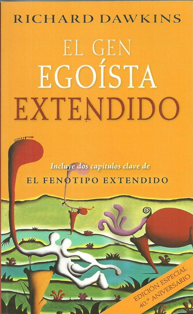 EL GEN EGOÍSTA EXTENDIDO.. | Richard Dawkins