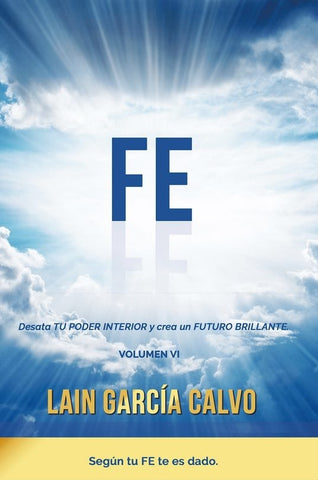 FE (LA VOZ DE TU ALMA 6) (CON DETALLES).. | LAIN  GARCIA CALVO