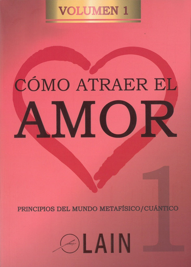 COMO ATRAER EL AMOR 1 con detalles .. | LAIN  GARCIA CALVO
