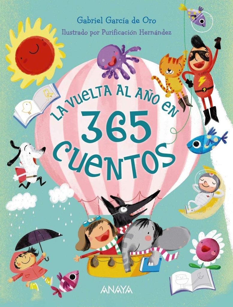 LA VUELTA AL AÑO EN 365 CUENTOS.. | Gabriel Garcia de oro