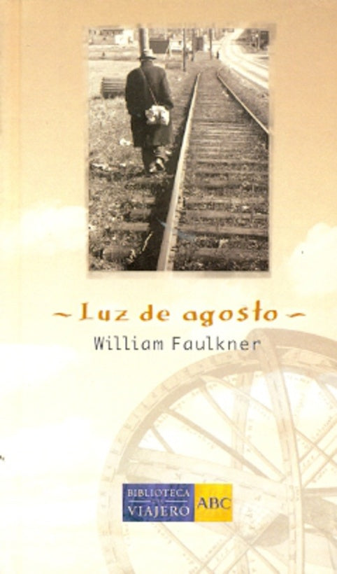 LUZ DE AGOSTO.. | WILLIAM FAULKNER