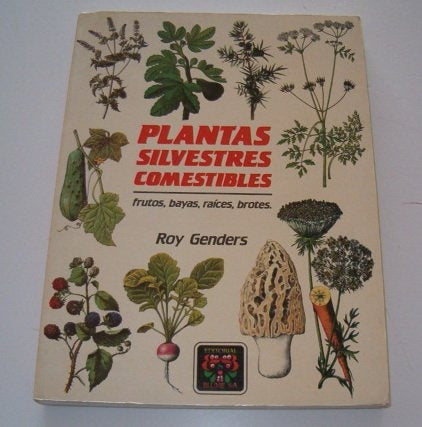Plantas Silvestres Comestibles (Spanish Edition) | Roy Genders