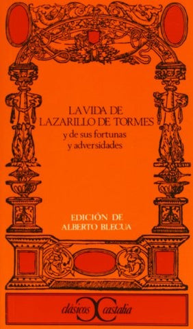 VIDA DEL LAZARILLO DE TORMES, LA  | Anônimo