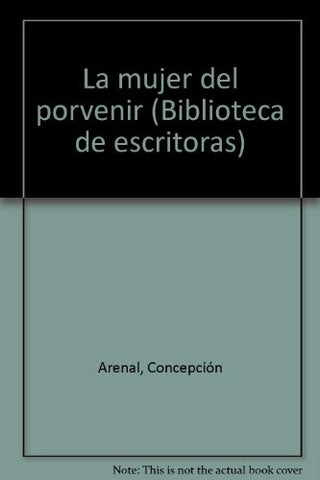 LA MUJER DEL POIRVENIR | Concepción Arenal
